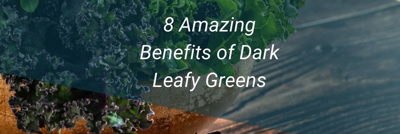 8 Amazing Benefits of dark leafy greens mother trucker yoga blog
