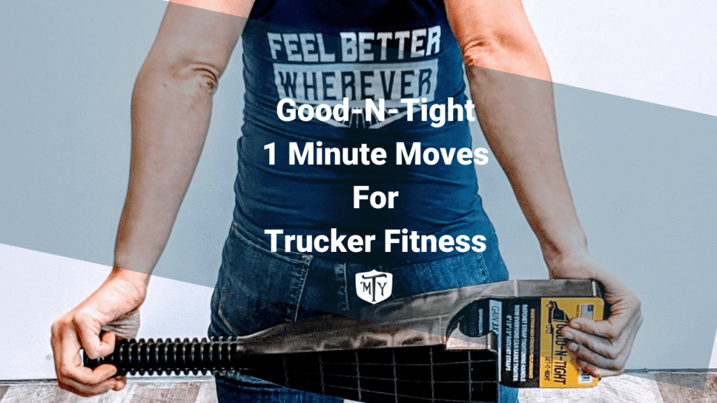 Good-N-Tight 1 Minut Moves Blog Mother Trucker Yoga