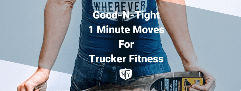 Good-N-Tight 1 Minut Moves Blog Mother Trucker Yoga