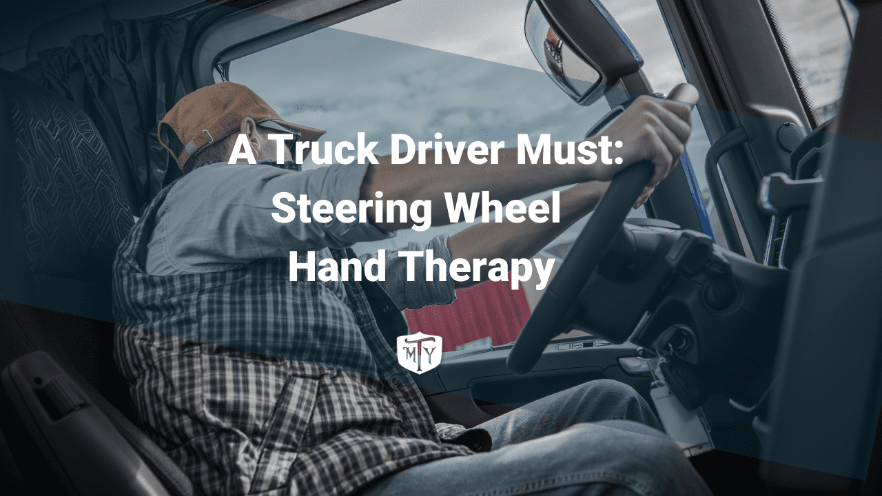 A Truck Driver Must Steering Wheel Hand Therapy Mother Trucker Yoga