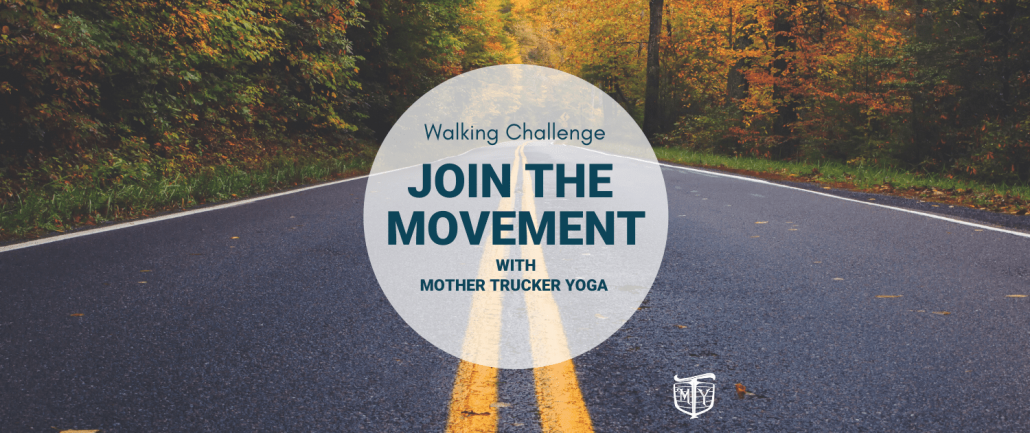 wALKING CHALLENGE MOTHER TRUCKER YOGA