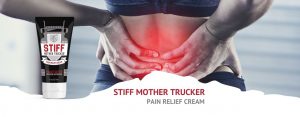 Stiff mother trucker pain relief cream 