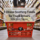 5 Stress Soothing Foods for Truck Drivers Mother Trucker Yoga Blog