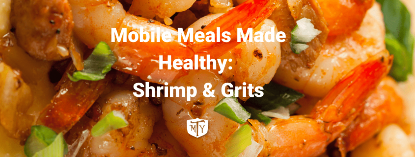 Mobile Meals Made healthy Healthy Trucker Food Shrimp and Grits Mother Trucker Yoga Blog