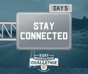 DAY 5 Stay Connected