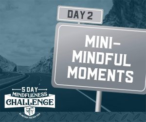 Mini mindful moments