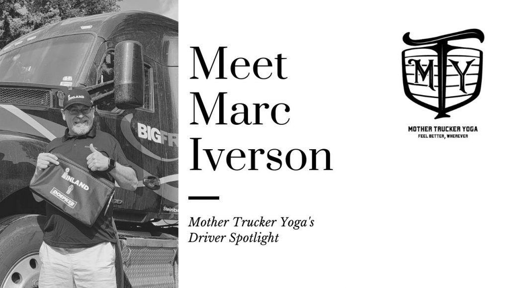 Marc Iverson MOther Trucker Yoga Blog