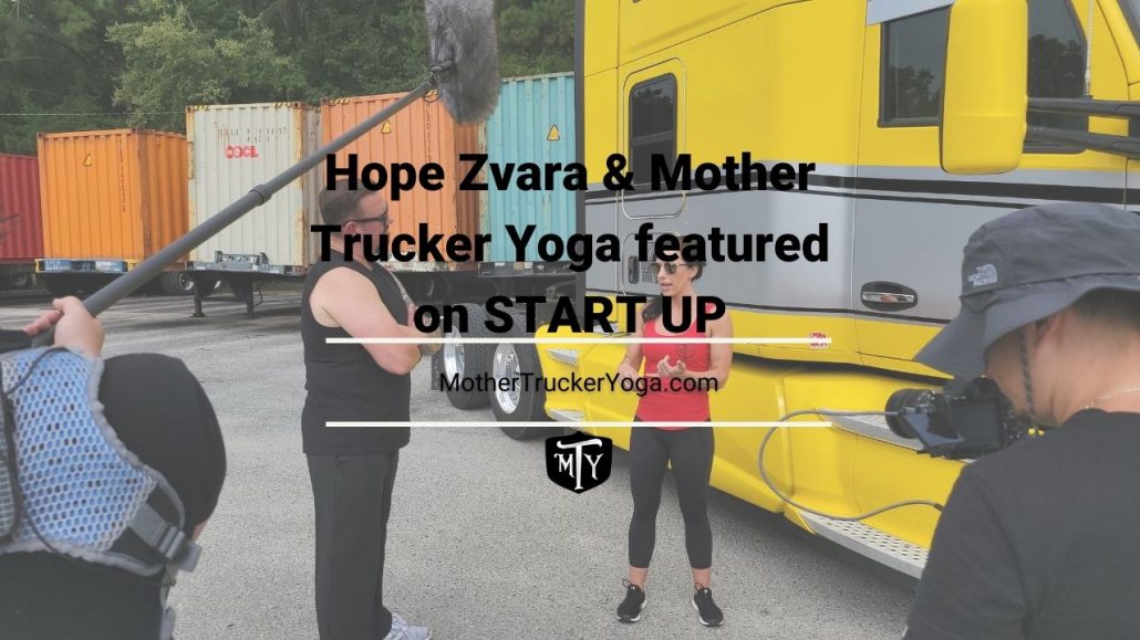 Hope Zvara and Mother Trucker Yoga on START UP Blog