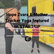 Hope Zvara and Mother Trucker Yoga on START UP Blog