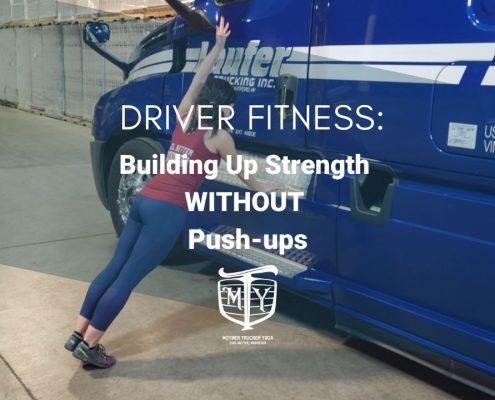 Driver Fitness: Driver Fitness: Building Up Strength without Push-Ups Cover Image Mother Trucker Yoga Blog 2022 building up strength