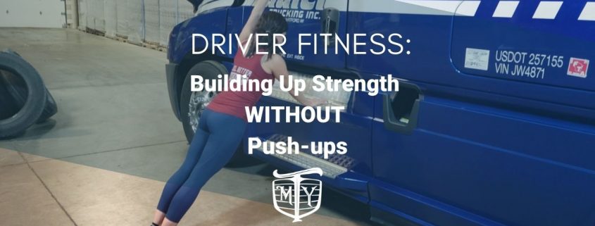 Driver Fitness: Driver Fitness: Building Up Strength without Push-Ups Cover Image Mother Trucker Yoga Blog 2022 building up strength