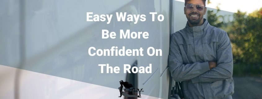 Easy Ways To Be More Confident On The Road Mothertruckeryoga.com blog cover picture