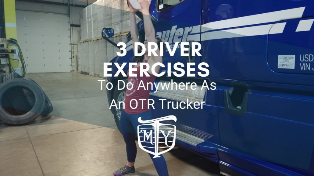 3 Driver exercises to do anywhere as an OTR Trucker Mother Trucker Yoga Cover Photo BLog