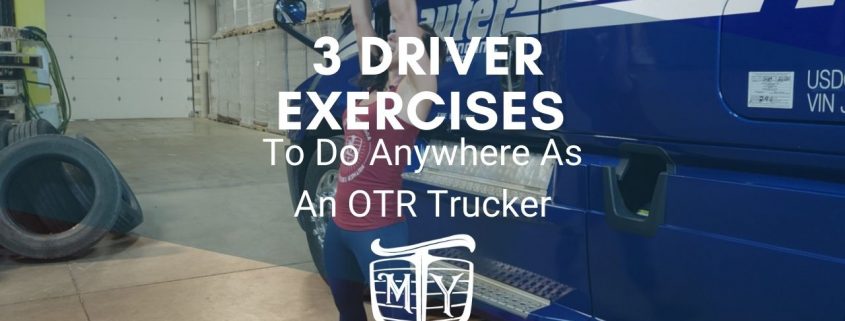 3 Driver exercises to do anywhere as an OTR Trucker Mother Trucker Yoga Cover Photo BLog