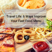 Travel Life: 6 Ways Improve Your Fast Food Menu Mother Trucker Yoga Blog Cover Image