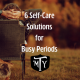 6 Self-Care Solutions for Busy Periods mother trucker yoga blog cover image
