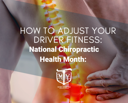 National-Chiropractic-Health-Month-How-to-Adjust-Your-Driver-Fitness-cover-image-blog-mother-trucker-yoga National Chiropractic Health Month