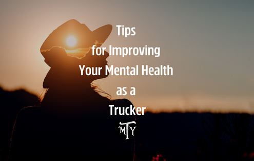 Tips for Improving Your Mental Health as a Trucker mother trucker yoga blog cover image truck driver mental health