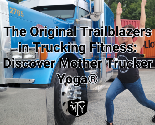 The Original Trailblazers in Trucking Fitness: Discover Mother Trucker Yoga® Image cover Mother Trucker Yoga