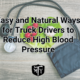 Easy and Natural Ways for Truck Drivers to Reduce High Blood Pressure Cover Images