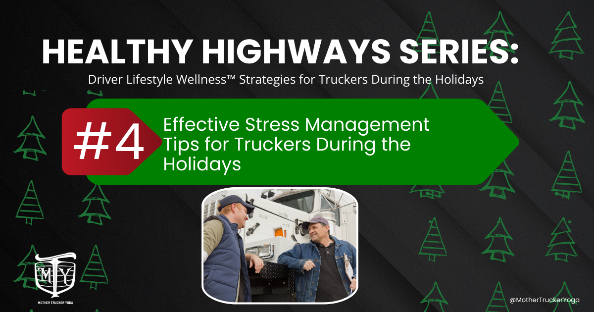 Effective Stress Management Tips for Truckers During the Holidays ...