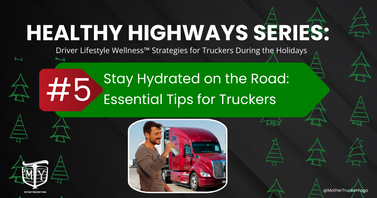 Stay Hydrated on the Road: Essential Tips for Truckers - Mother Trucker ...