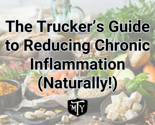 The Trucker’s Guide to Reducing Chronic Inflammation (Naturally!) how truckers can reduce inflammation