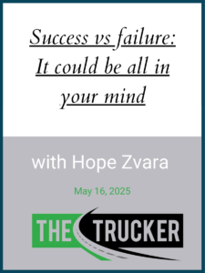 Success vs failure: It could be all in your mind - TheTrucker.com