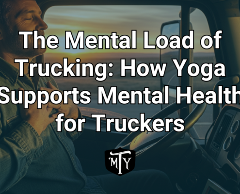 Mental Health for Truckers Mother Trucker Yoga