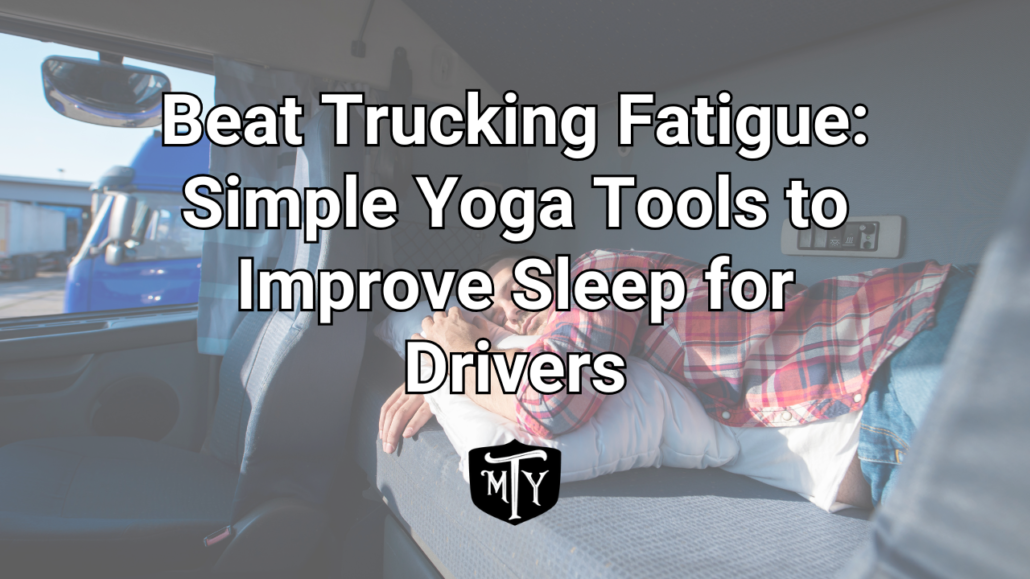 Trucker Sleep Mother Trucker Yoga