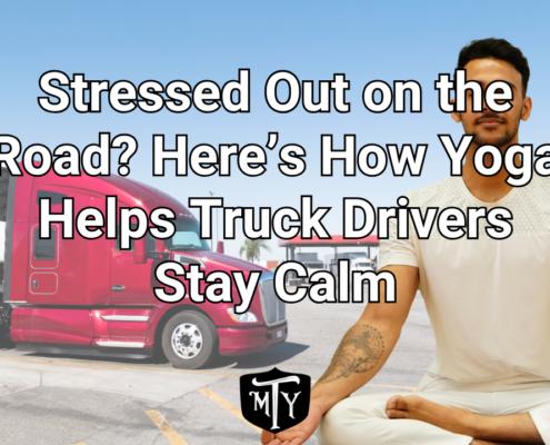 Stress Relief for Truck Drivers Mother Trucker Yoga
