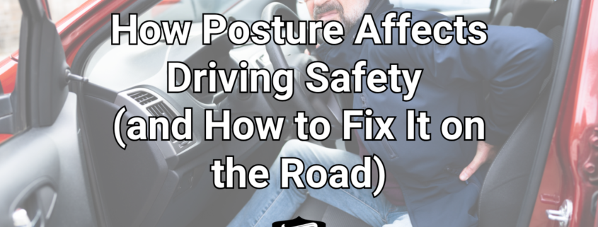 How Posture Affects Driving Safety (and How to Fix It on the Road) Mother Trucker Yoga