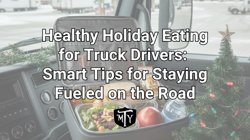 holiday eating for truck drivers Mother Trucker Yoga