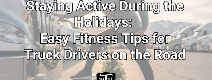 holiday fitness for truck drivers Mother Trucker Yoga