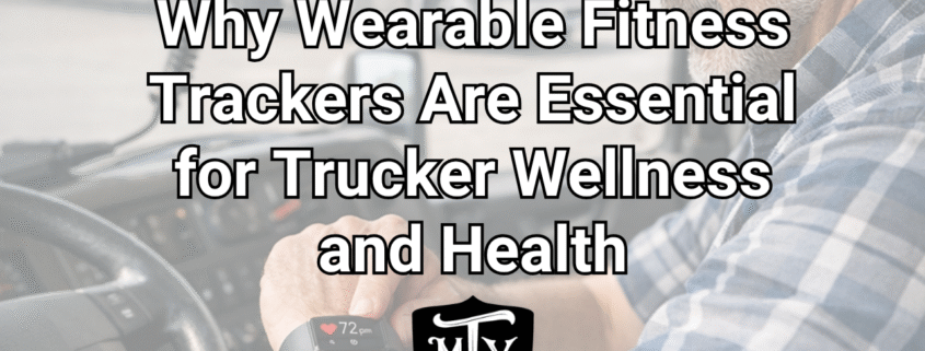 wearable fitness trackers for truckers Mother Trucker Yoga