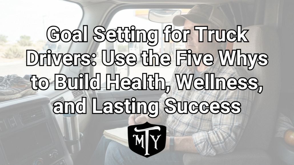 goal setting for truck drivers Mother Trucker Yoga