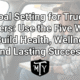 goal setting for truck drivers Mother Trucker Yoga