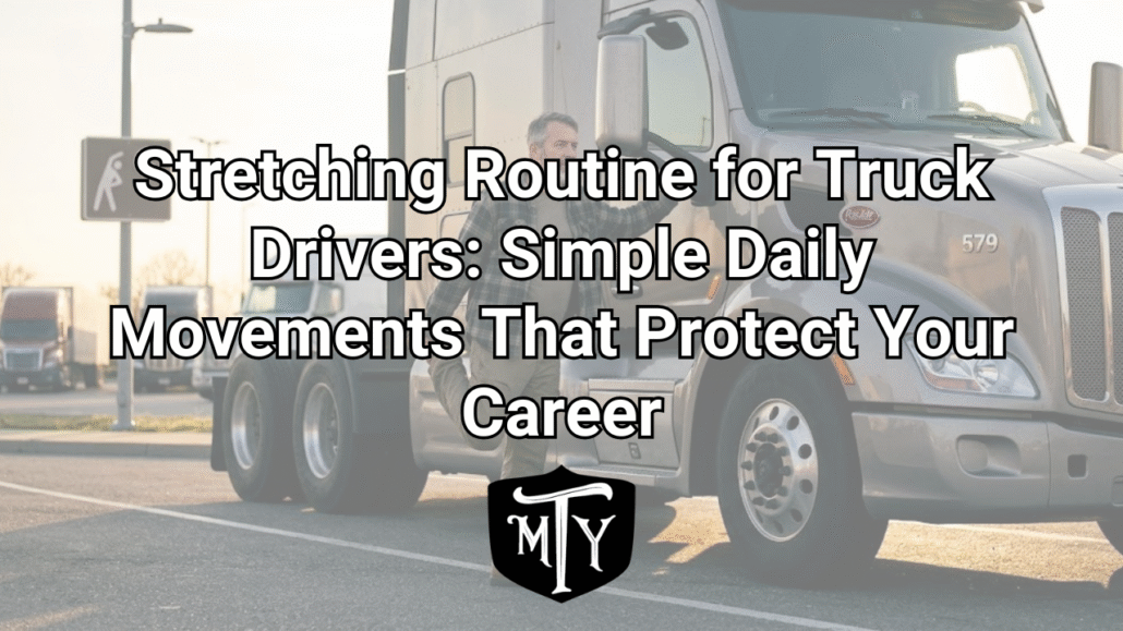 Stretching Routine for Truck Drivers Mother Trucker Yoga
