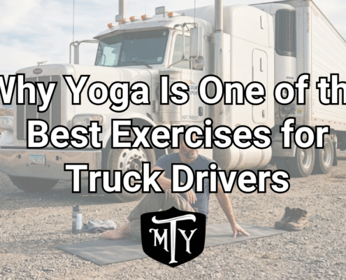 Yoga for Truck Drivers Mother Trucker Yoga