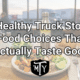 Healthy Truck Stop Food Choices Mother Trucker Yoga