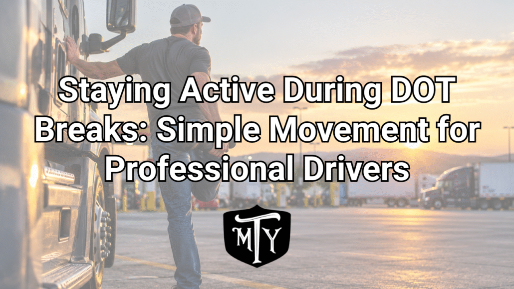 Staying active during DOT breaks Mother Trucker yoga